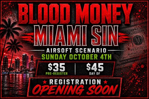 Blood Money: Miami Sin - Airsoft Scenario- Pre Reg